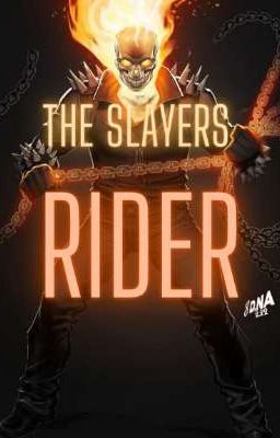 The Slayers Rider