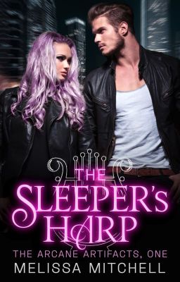 The Sleeper's Harp (The Arcane Artifacts, #1)