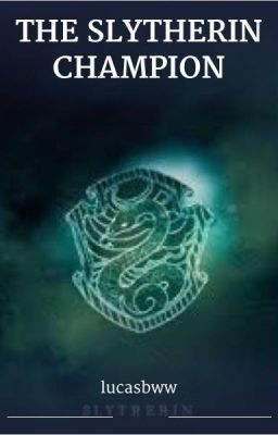 The Slytherin Champion