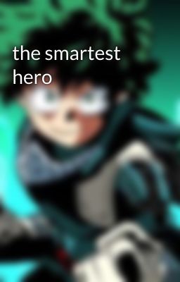 the smartest hero