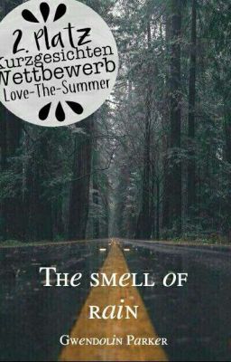 The Smell of Rain #Wettbewerb