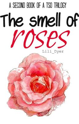 The Smell Of Roses [CZ]