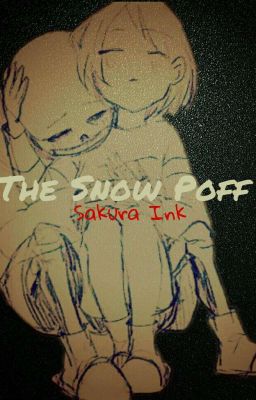 The Snow Poff [ Hard Fanfic d'Undertale ]