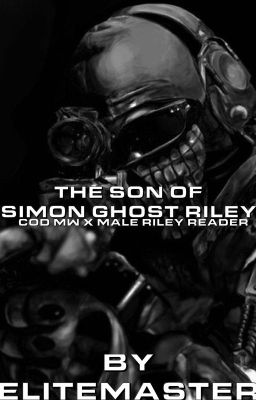 The son of Simon Ghost Riley (COD MW x Male Riley Reader)