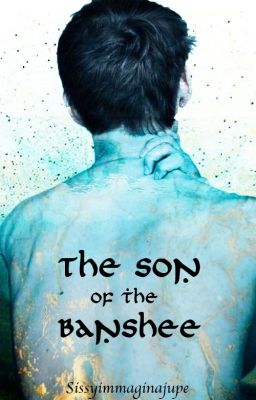 The son of the Banshee 