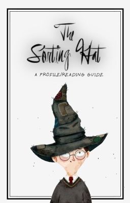 THE SORTING HAT ⟶ Profile Guide