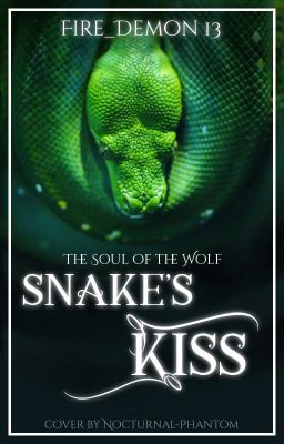 The Soul of the Wolf: Snake's Kiss