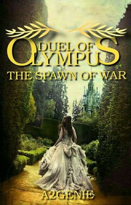 The Spawn Of War - Duel Of Olympus Series Book 1