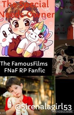 The Special Needs Owner [The FamousFilms FNaF]