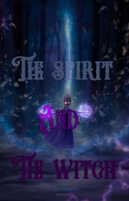 The Spirit and The Witch