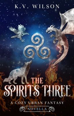 The Spirits Three: A Cozy Urban Fantasy Novella (DRAFT)