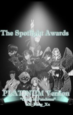 The Spotlight Awards - PLATINUM Version : Clash of Fandoms