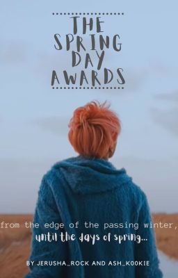 THE SPRING DAY AWARDS ((COMPLETED))