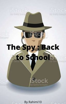 The Spy : Back To School