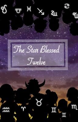 The Star Blessed Twelve (SDS Fic)