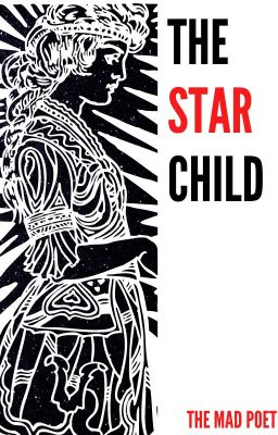 The StarChild (Short Story: The Deadly Events)