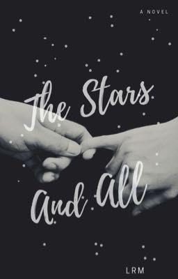 The Stars and All