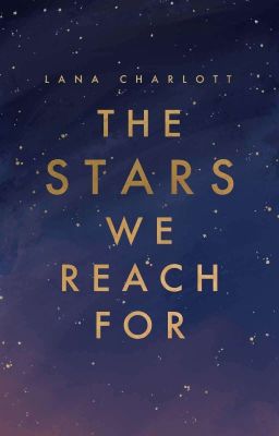 the stars we reach for