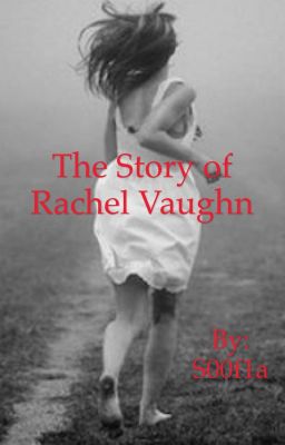 The Story of Rachel Vaughn |Completed|