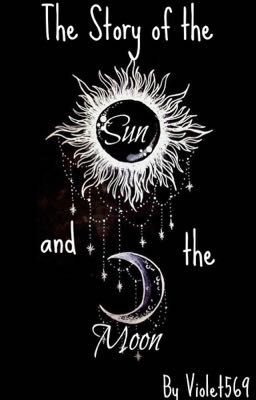 The Story of the Sun and the Moon