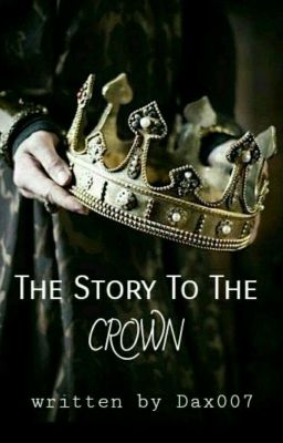 The Story To The Crown