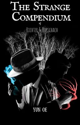 The Strange Compendium of Richter & Rorschach I