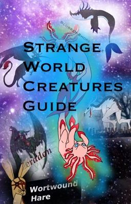 The strange world creatures guide