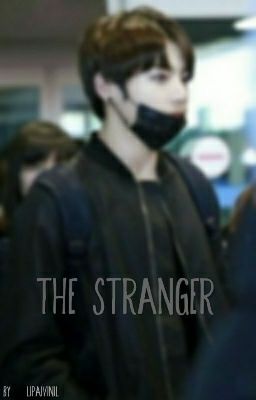 The Stranger||Jungkookxreader