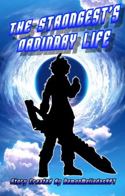 The Strongest's Ordinary Life (Crossover x Male Reader)