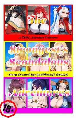 The Strongest's Scandalous Adventures (AU+18)