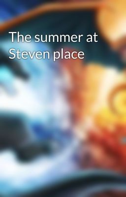 The summer at Steven place