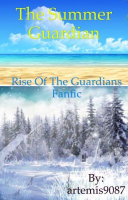 The summer guardian:rise of the guardians fanfic