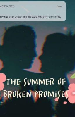 The Summer Of Broken Promises