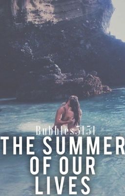 The Summer of our Lives | ✓