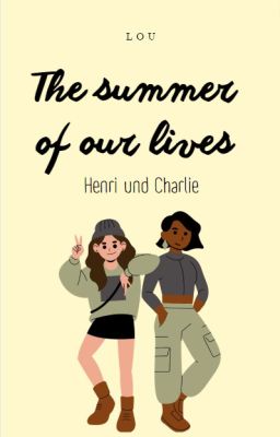 The Summer Of Our Lives - Henri und Charlie