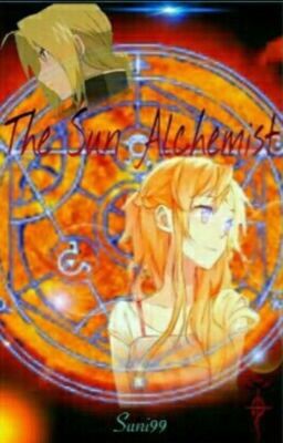 The Sun Alchemist (An FMA: Brotherhood Fanfic)