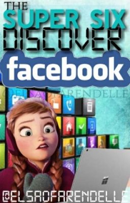 The Super Six Discover Facebook [Original Book]