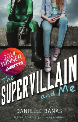 The Supervillain and Me (Morriston Superheroes #1)