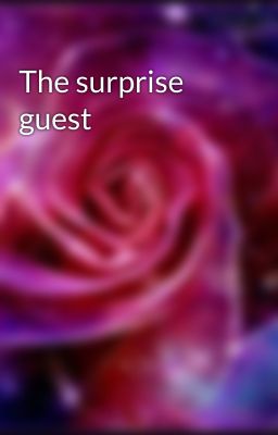 The surprise guest