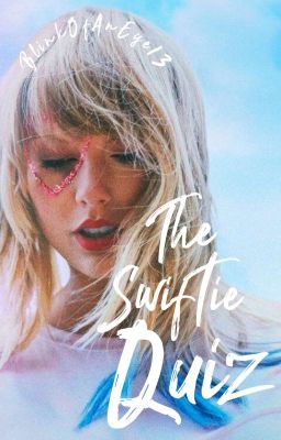 The Swiftie Quiz