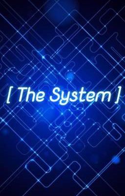 The System 