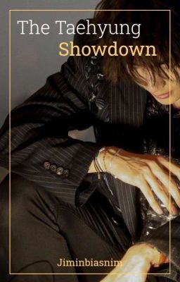 The Taehyung Showdown (OPEN)