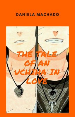 The Tale of an Uchiha in Love