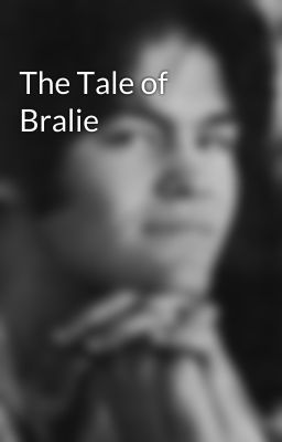 The Tale of Bralie