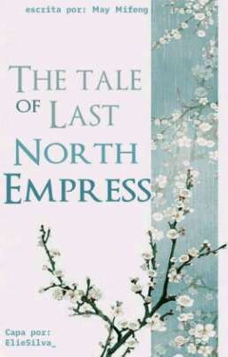 The Tale of Last North Empress 