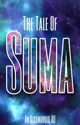 The Tale of Suma || The Lost One AU