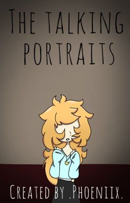 The talking portraits