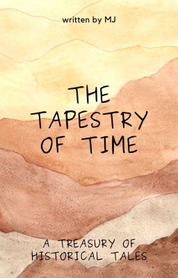 The Tapestry of Time: A Treasury of Historical Tales