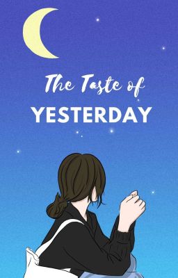 The Taste Of Yesterday