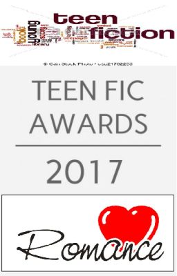 The Teen Fic Awards 2017 - Romance and Teen Fiction